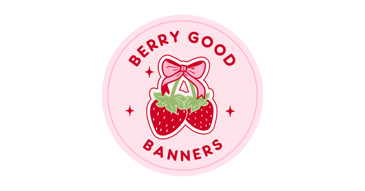 Berry Good Banners